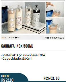 garrafa inox 500ml PCS/CX: 60 UNID. CX: R$ 22.00