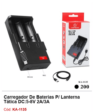 Carregador De Baterias P/ Lanterna Tática DC:5-8V 2A/3A R$ 12,15 PCS/CX: 200