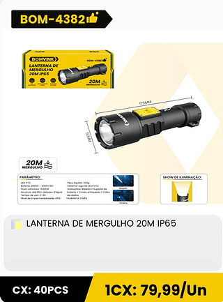 LANTERNA DE MERGULHO 20M IP65 CX: 40PCS 1CX: 79,99/Un
