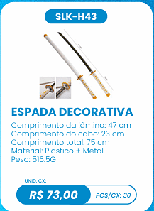 ESPADA DECORATIVA UNID. CX: R$ 73,00 PCS/CX: 30