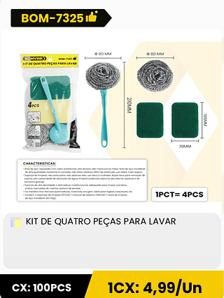 KIT DE QUATRO PEÇAS PARA LAVAR CX: 100PCS ICX: 4,99/Un