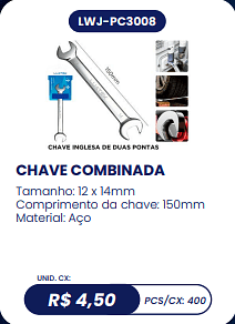CHAVE COMBINADA UNID. CX: R$ 4,50 PCS/CX: 400