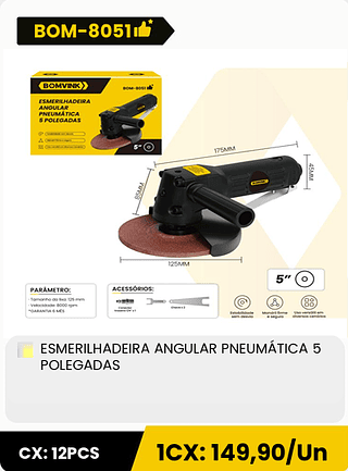 ESMERILHADEIRA ANGULAR PNEUMÁTICA 5 POLEGADAS CX: 12PCS 1CX: 149,90/Un