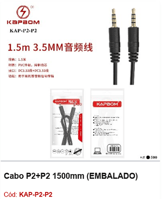 Cabo P2+P2 1500mm R$ 1,8 PCS/cx:500