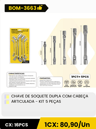 CHAVE DE SOQUETE DUPLA COM CABEÇA ARTICULADA - KIT 5 PEÇAS CX: 16PCS 1CX: 80,90/Un