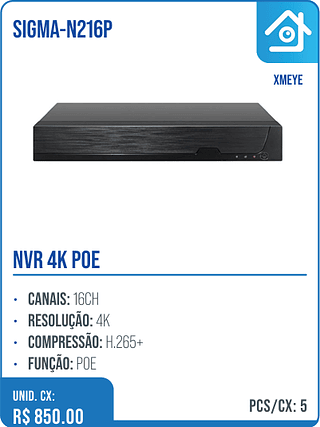 NVR 4K POE UNID. CX: R$ 850.00 PCS/CX: 5