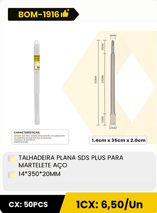 TALHADEIRA PLANA SDS PLUS PARA MARTELETE AÇO 14*350*20MM CX: 50PCS ICX: 6,50/Un