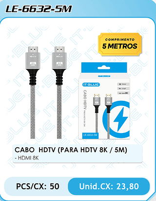 CABO HDTV (PARA HDTV 8K / 5M) - HDMI 8K PCS/CX: 50 Unid.CX: 23,80