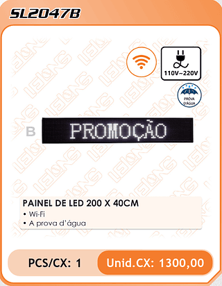 PAINEL DE LED 200 X 40CM 1PÇ=1300$