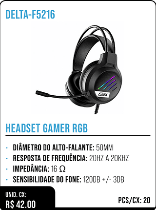 HEADSET GAMER RGB UNID. CX: R$ 42.00 PCS/CX: 20