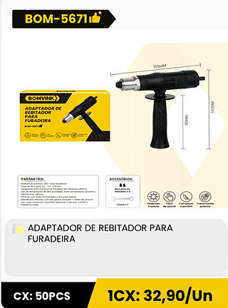ADAPTADOR DE REBITADOR PARA FURADEIRA CX: 50PCS 1CX: 32,90/Un