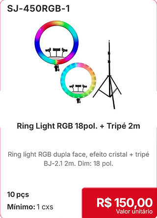 Ring Light RGB 18pol. + Tripé 2m 10 pçs R$ 150,00