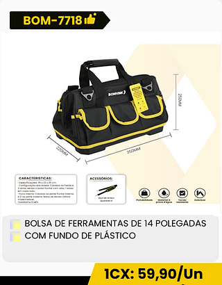 BOLSA DE FERRAMENTAS DE 14 POLEGADAS COM FUNDO DE PLÁSTICO CX: 10PCS 1CX: 59,90/Un