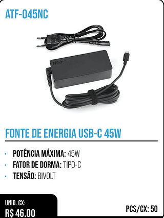 FONTE DE ENERGIA USB-C 45W UNID. CX: R$ 46.00 PCS/CX: 50
