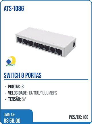 SWITCH 8 PORTAS UNID. CX: R$ 58.00 PCS/CX: 100