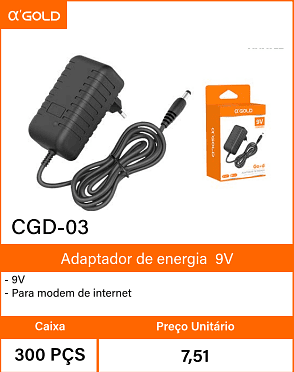 Adaptador de energia9V Caixa 300 PCS Preco Unitario 7,51