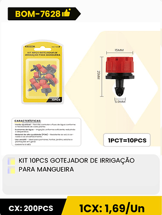 KIT 10PCS GOTEJADOR DE IRRIGAÇÃO PARA MANGUEIRA CX: 200PCS ICX: 1,69/Un