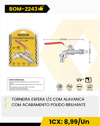 TORNEIRA ESFERA 1/2 COM ALAVANCA COM ACABAMENTO POLIDO BRILHANTE CX: 100PCS 1CX: 8,99/Un