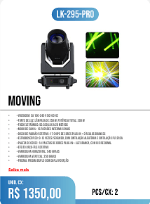 MOVING 60W PCS/CX: 4 UNID. CX: r$ 450,00
