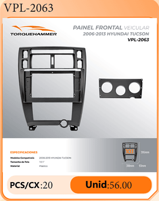 PAINEL FRONTAL VEICULAR 2006-2013 HYUNDAI TUCSON PCS/CX:20 Unid:56.00