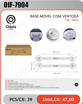 BASE MOVEL COM VENTOSA PCS/CX: 39 Unid.CX: 47,00