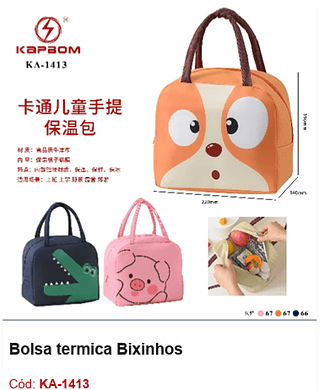 Bolsa termica Bixinhos R$ 5,67 PCS/Cx: 200