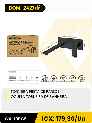 TORNEIRA PRETA DE PAREDE OCULTA TORNEIRA DE BANHEIRA CX: 10PCS 1CX: 179,90/Un