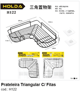 Prateleira Triangular C/ Fitas R$ 11,7 PC/CX:60