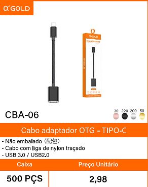 Cabo adaptador OTG - TIPO-C - Caixa 500 PCS Preco Unitario 2,98
