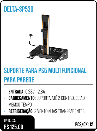SUPORTE PARA PS5 MULTIFUNCIONAL PARA PAREDE UNID. CX: R$ 125.00 PCS/CX: 12