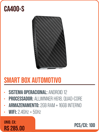 SMART BOX AUTOMOTIVO UNID. CX: R$ 285.00 PCS/CX: 100