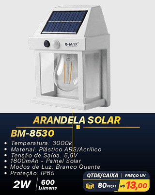 ARANDELA SOLAR 80PÇS R$13,00