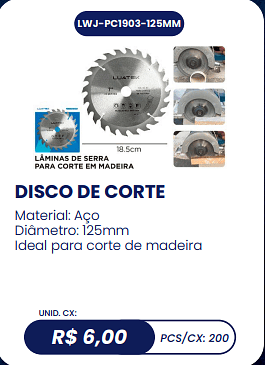 DISCO DE CORTE UNID. CX: R$ 6,00 PCS/CX: 200