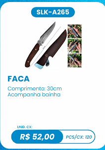 FACA UNID. CX: R$ 52,00 PCS/CX: 120