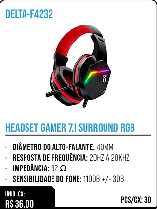 HEADSET GAMER 7.1 SURROUND RGB UNID. CX: R$ 36.00 PCS/CX: 30