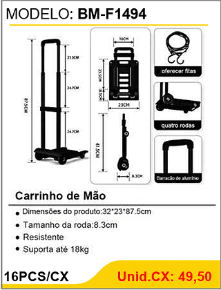 Carrinho de Mão 16PCS/CX Unid.CX: 49,50