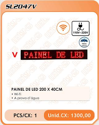 PAINEL DE LED 200 X 40CM 1PÇ=1300$