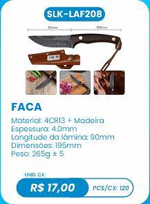 FACA UNID. CX: R$ 17,00 PCS/CX: 120