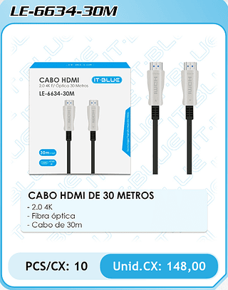 CABO HDMI DE 30 METROS - 2.0 4K - Fibra óptica - Cabo de 30m PCS/CX: 10 Unid.CX: 148,00