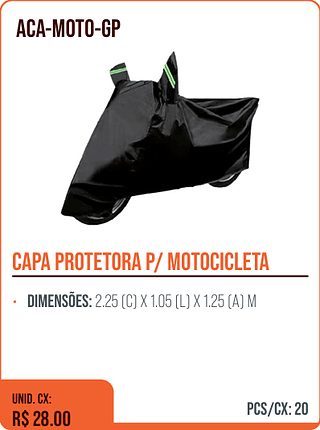 CAPA PROTETORA P/ MOTOCICLETA UNID. CX: R$ 28.00 PCS/CX: 20