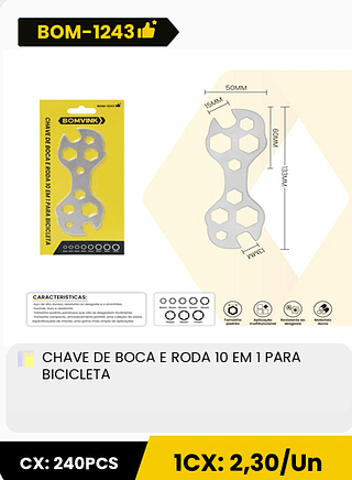 CHAVE DE BOCA E RODA 10 EM 1 PARA BICICLETA CX: 240PCS 1CX: 2,30/Un
