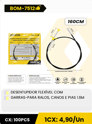 DESENTUPIDOR FLEXÍVEL COM GARRAS-PARA RALOS, CANOS E PIAS 1.6M CX: 100PCS 1CX: 4,90/Un