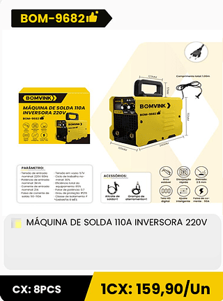 MÁQUINA DE SOLDA 110A INVERSORA 220V CX: 8PCS 1CX: 159,90/Un
