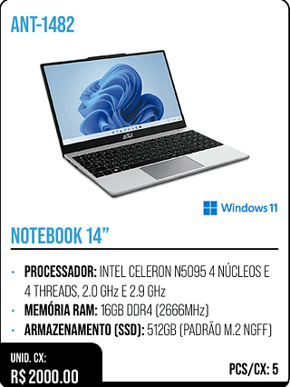 NOTEBOOK 14” UNID. CX: R$ 2000.00 PCS/CX: 5
