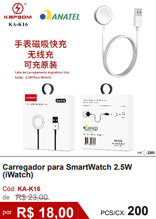 Carregador para SmartWatch 2.5W (iWatch) R$ 16.20 PCS/CX: 200