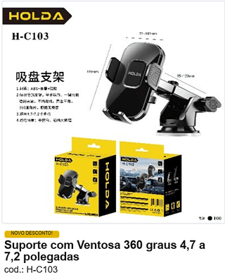 Suporte com Ventosa 360 graus 4,7 a 7,2 polegadas R$ 13,5 PC/CX:100
