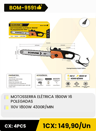 MOTOSSERRA ELETRICA 1800W 16 POLEGADAS 110V 1800W 4300R/MIN CX: 4PCS 1CX: 149,90/Un