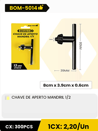 CHAVE DE APERTO MANDRIL 1/2 CX: 300PCS 1CX: 2,20/Un
