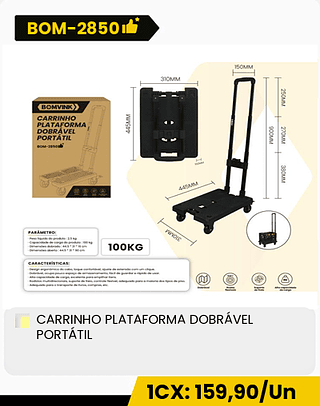 CARRINHO PLATAFORMA DOBRÁVEL PORTÁTIL CX: 4PCS 1CX: 159,90/Un