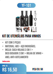 KIT de utensílios para VINHos PCS/CX: 50 UNID. CX: r$ 16,50